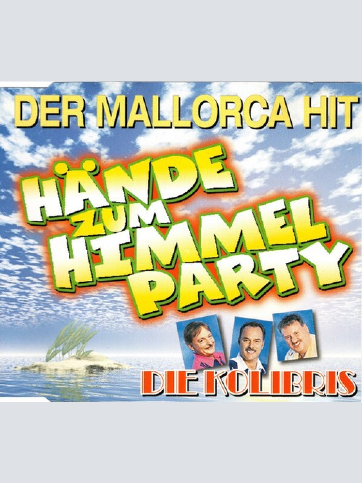 CD, Single Die Kolibris - Die Hände Zum Himmel Party