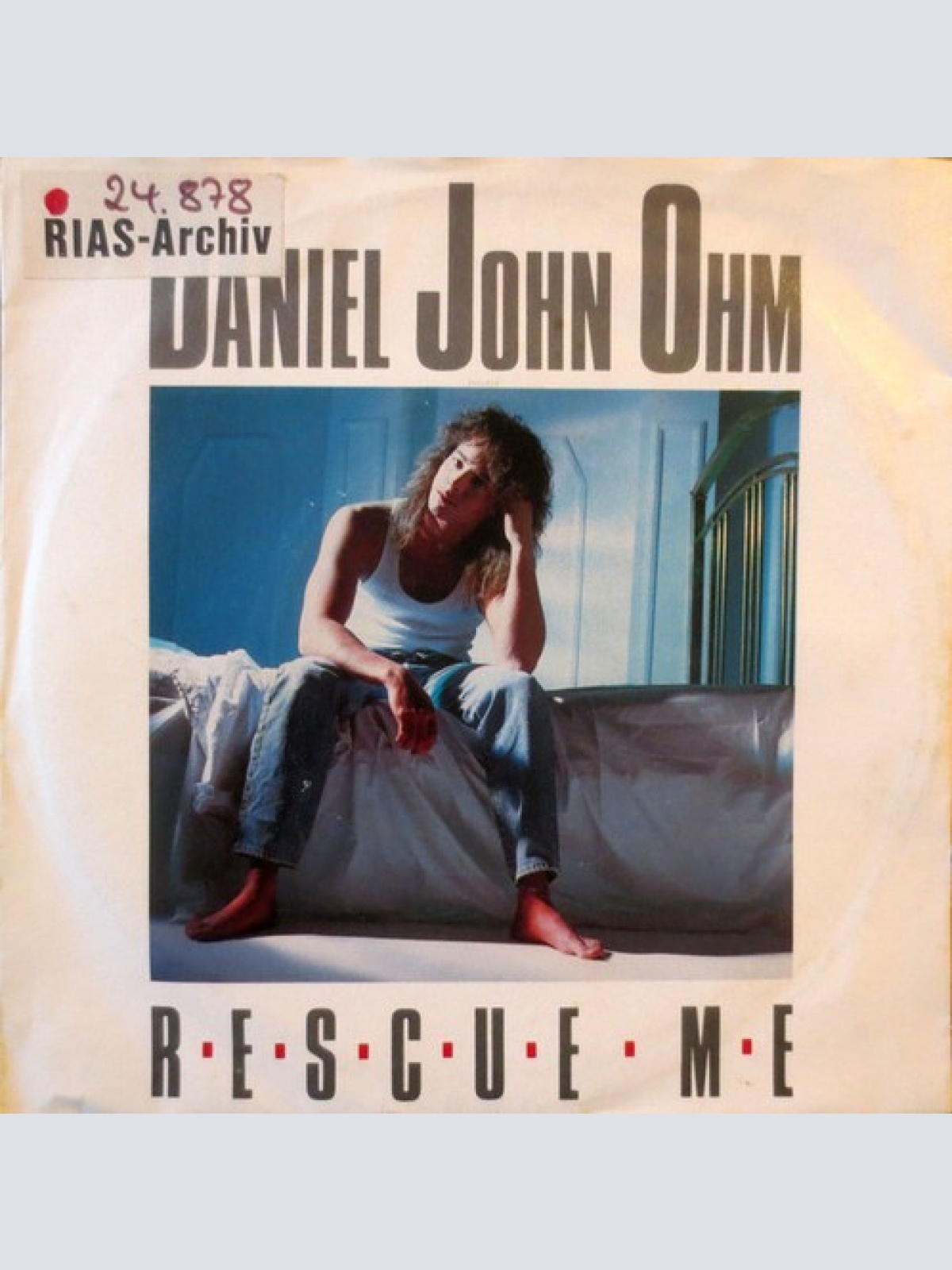 7", Single Daniel John Ohm - Rescue Me