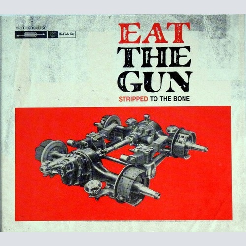 CD, Album Eat The Gun - Stripped To The Bone