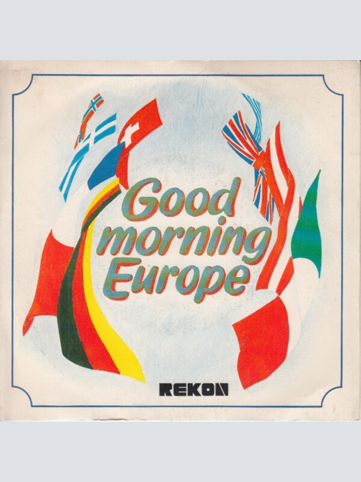 7" Orchester Konrad Plaickner, Frajria Sound Package* - Good Morning Europe