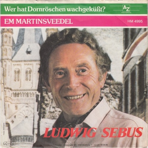 7", Single Ludwig Sebus - Wer Hat Dornrösschen Wachgeküßt?