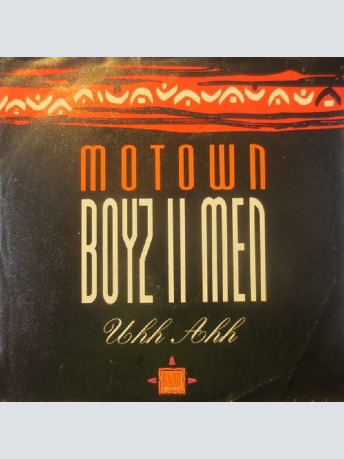 7", Single Boyz II Men - Uhh Ahh