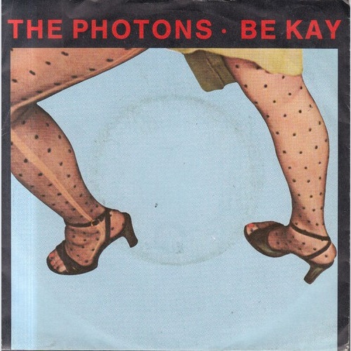 7", Single, Promo The Photons - Be Kay