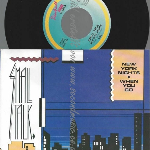 7" SMALL TALK NEW YORK NIGHTS  // NM