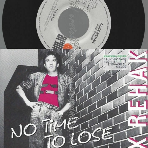7" ALEX REHAK NO TIME TO LOSE // NM
