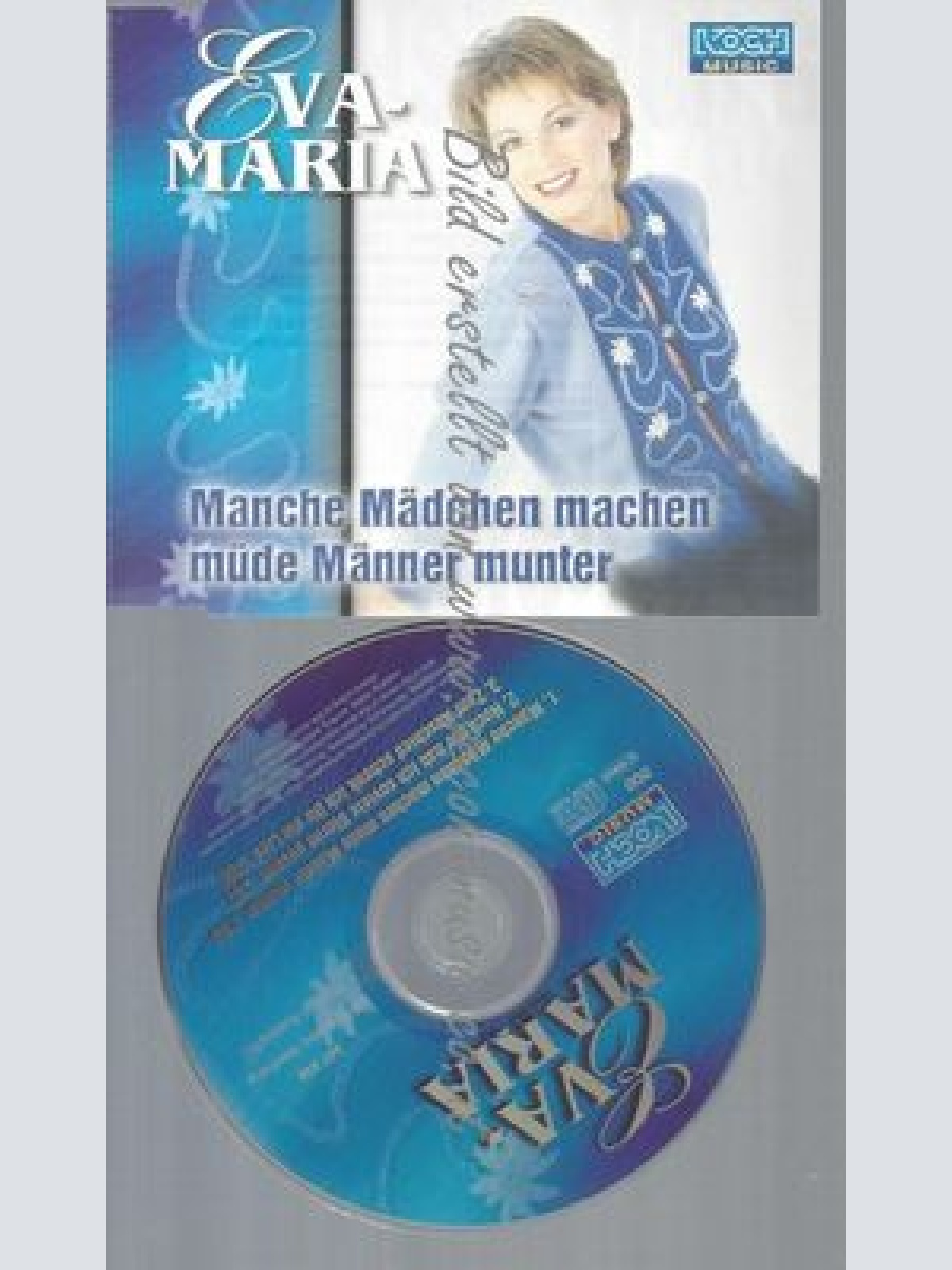 CD--EVA-MARIA--MANCHE MÄDCHEN MACHEN MÜDE MÄNNER MUNTER