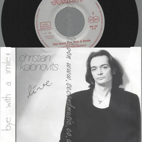 7" CHRISTIAN KOLONOVITS SAY GOOD BYE WITH A SMILE  // NM