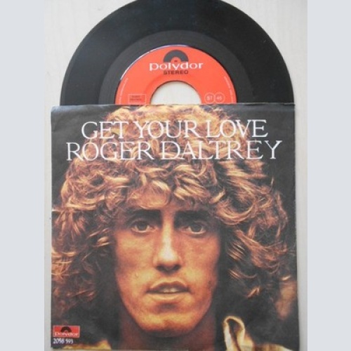 7" Roger Daltrey - Get Your Love / The World Over