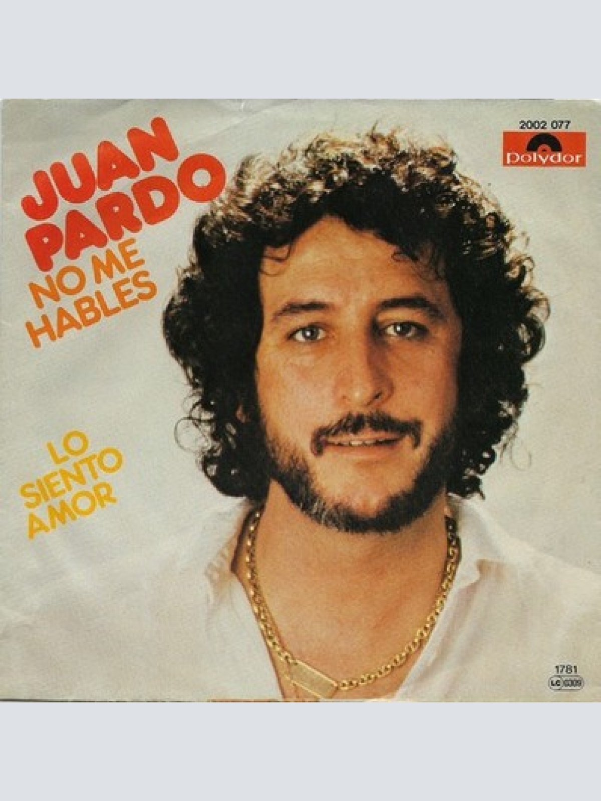 7", Single Juan Pardo - No Me Hables