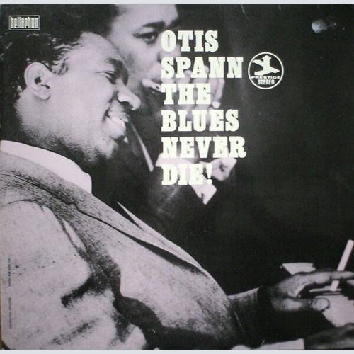 LP, Album, RE Otis Spann - The Blues Never Die!