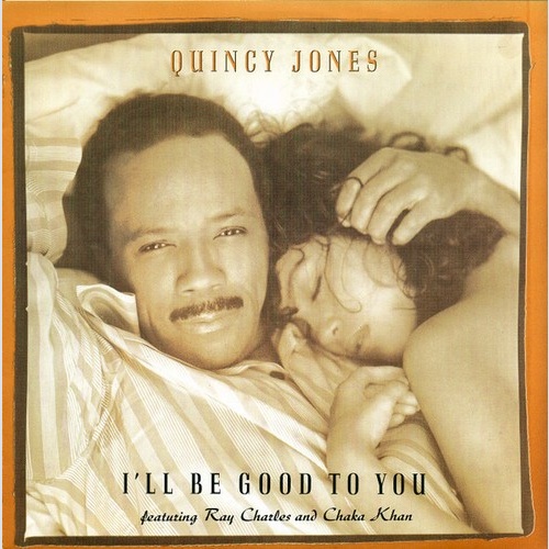 7", Single, Sma Quincy Jones Featuring Ray Charles and Chaka Khan - I'll Be G...