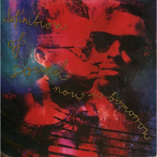 7", Single Definition Of Sound - Now Is Tomorrow