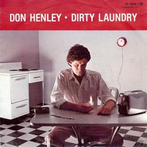 7", Single Don Henley - Dirty Laundry