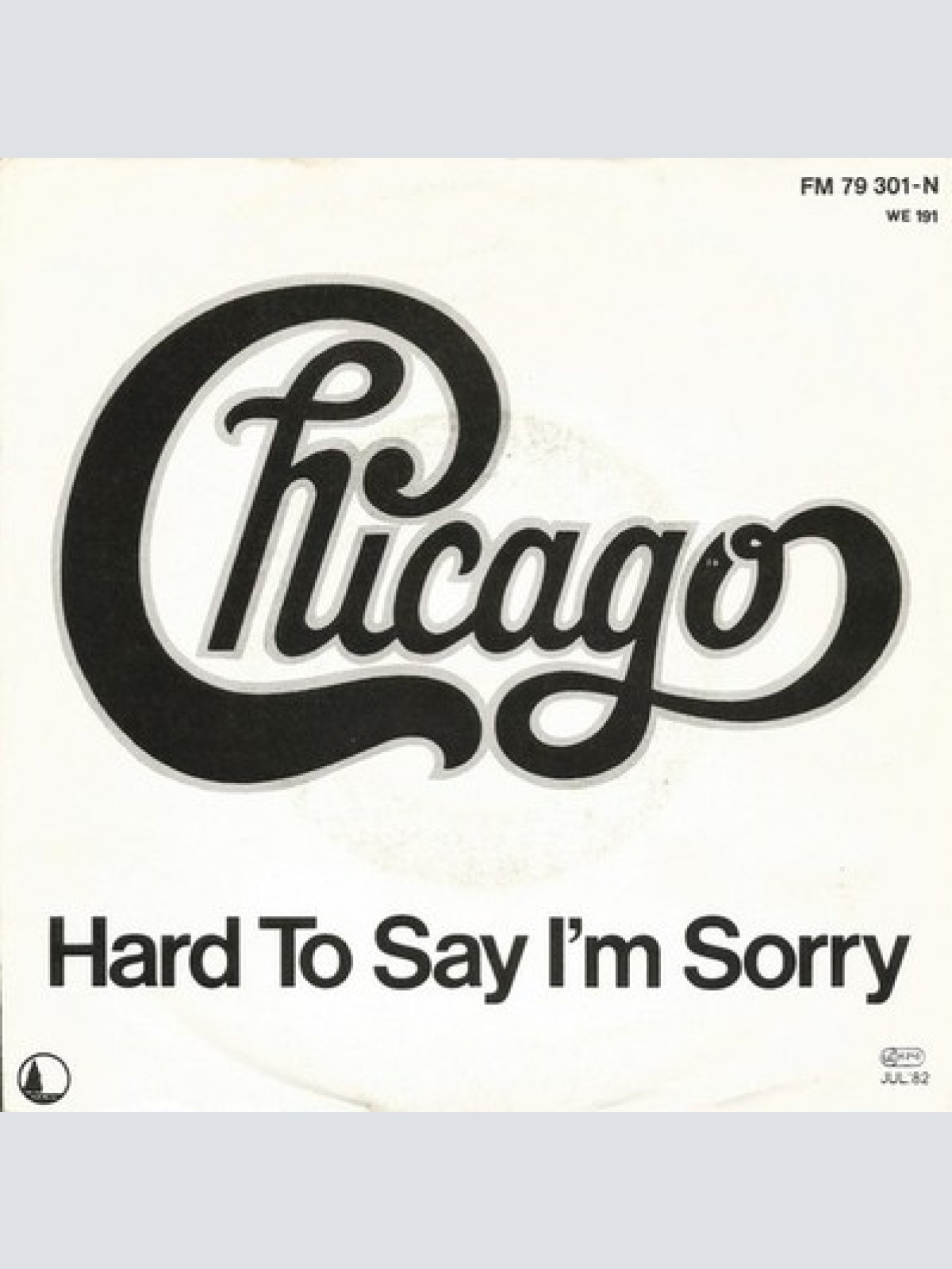 7", Single Chicago (2) - Hard To Say I'm Sorry
