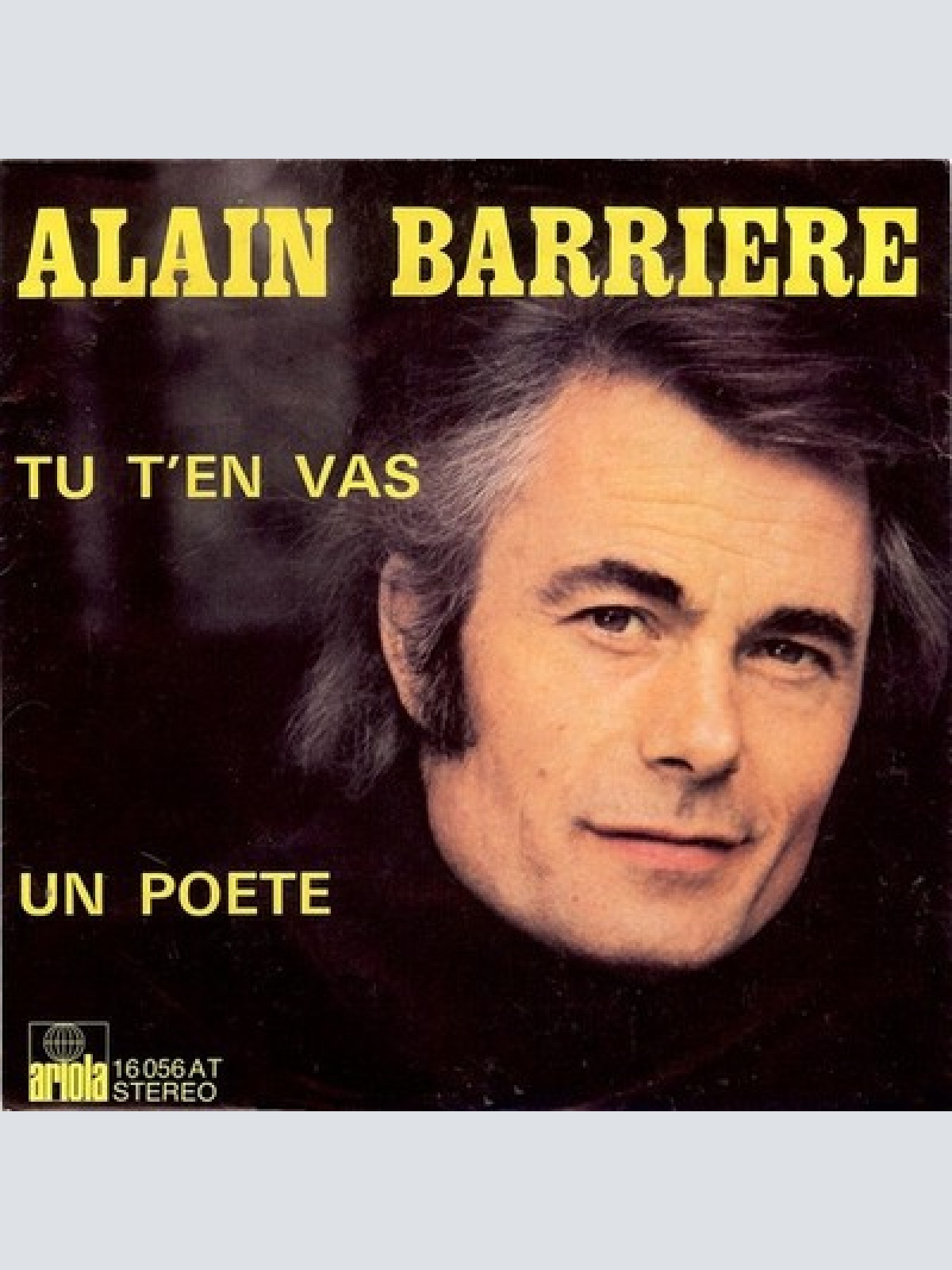7", Single Alain Barriere* - Tu T'En Vas / Un Poete