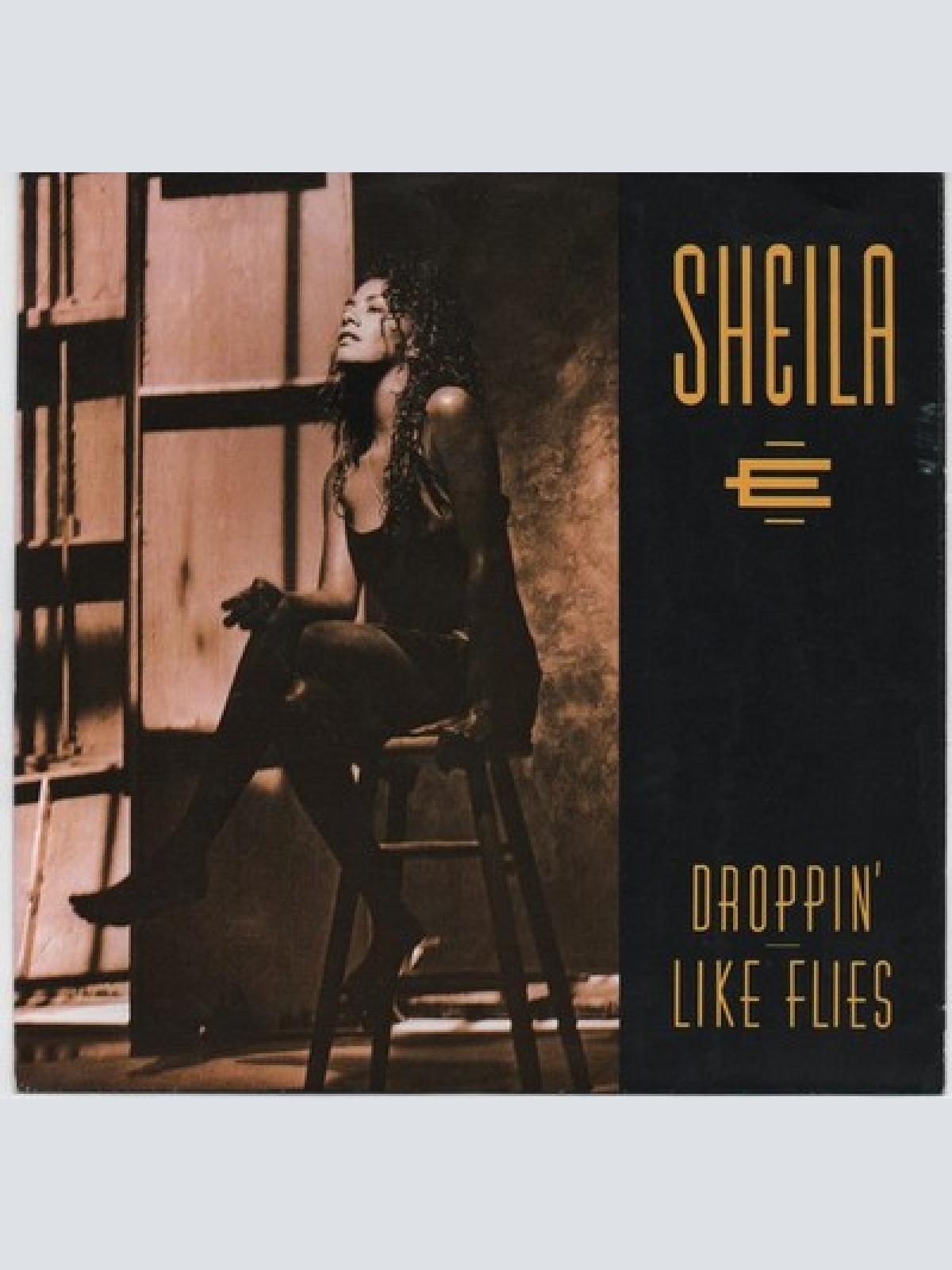 7" Sheila E. - Droppin' Like Flies