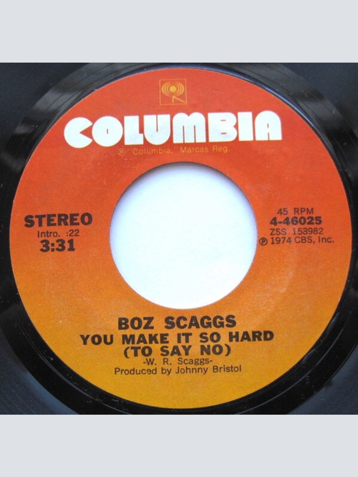 7", Single Boz Scaggs - You Make It So Hard (To Say No) / There Is Someone Else