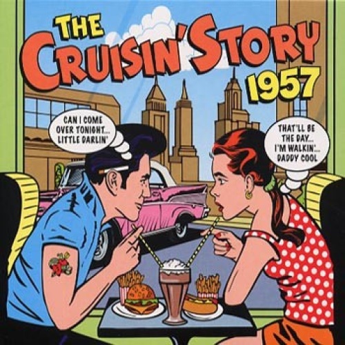 2xCD, Comp Various - The Cruisin' Story 1957