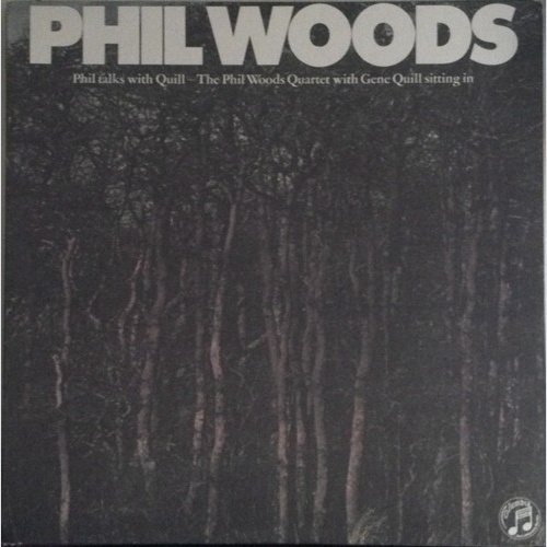 LP, Album, RE, RM The Phil Woods Quartet - Phil Talks With Quill - The Phil W...