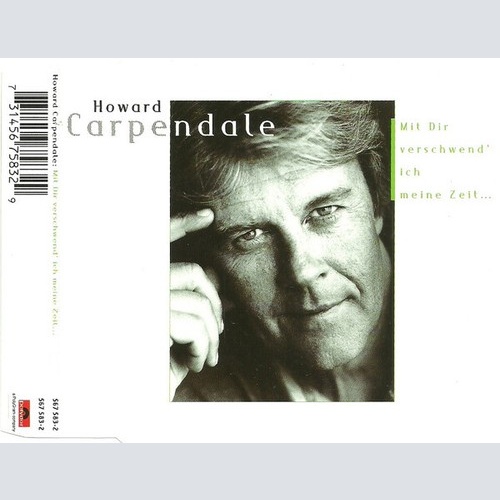 CD, Maxi Howard Carpendale - Mit Dir Verschwend' Ich Meine Zeit ...
