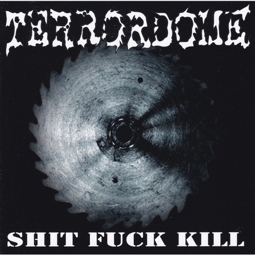 CD, MiniAlbum, Ltd Terrordome - Shit Fuck Kill