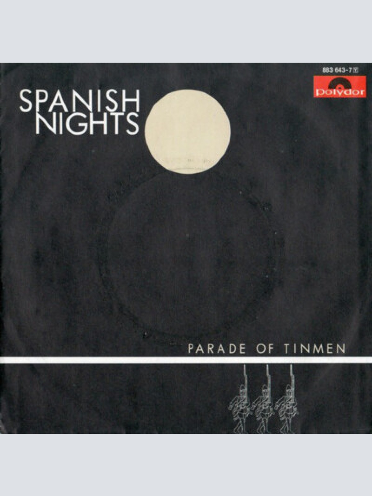 7", Single Parade Of Tinmen - Spanish Nights