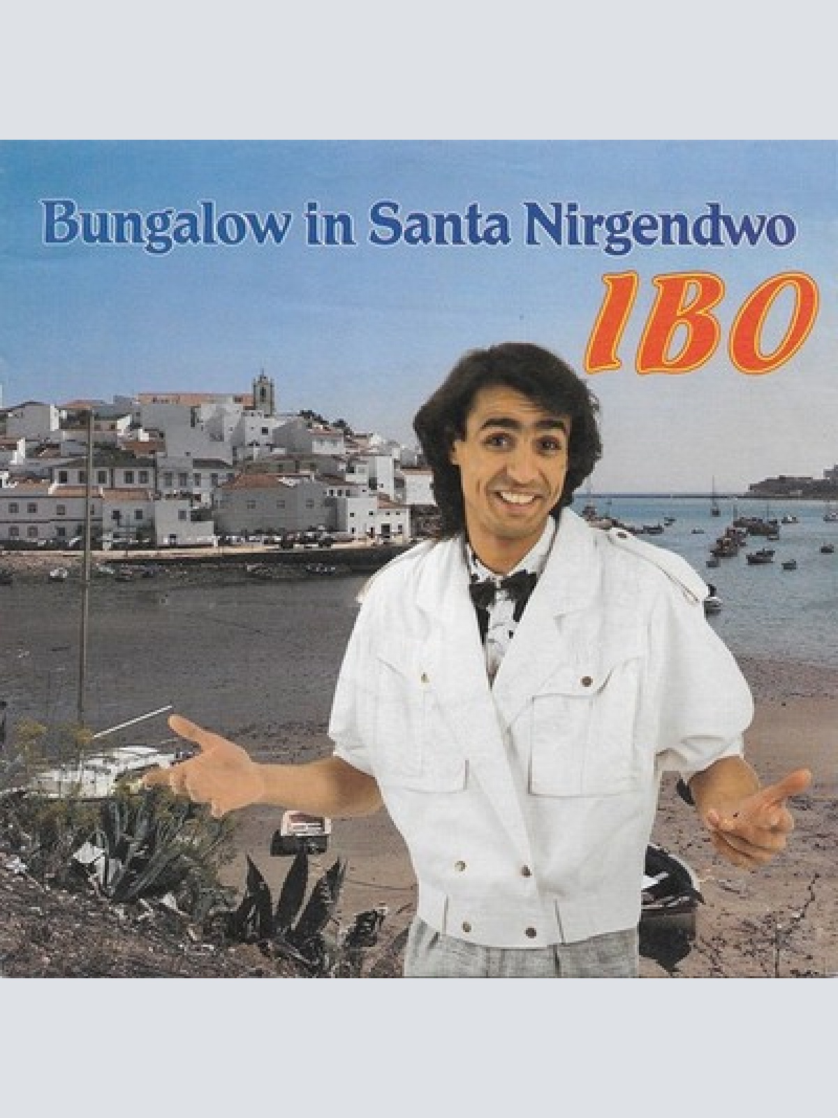 7", Single Ibo (2) - Bungalow In Santa Nirgendwo