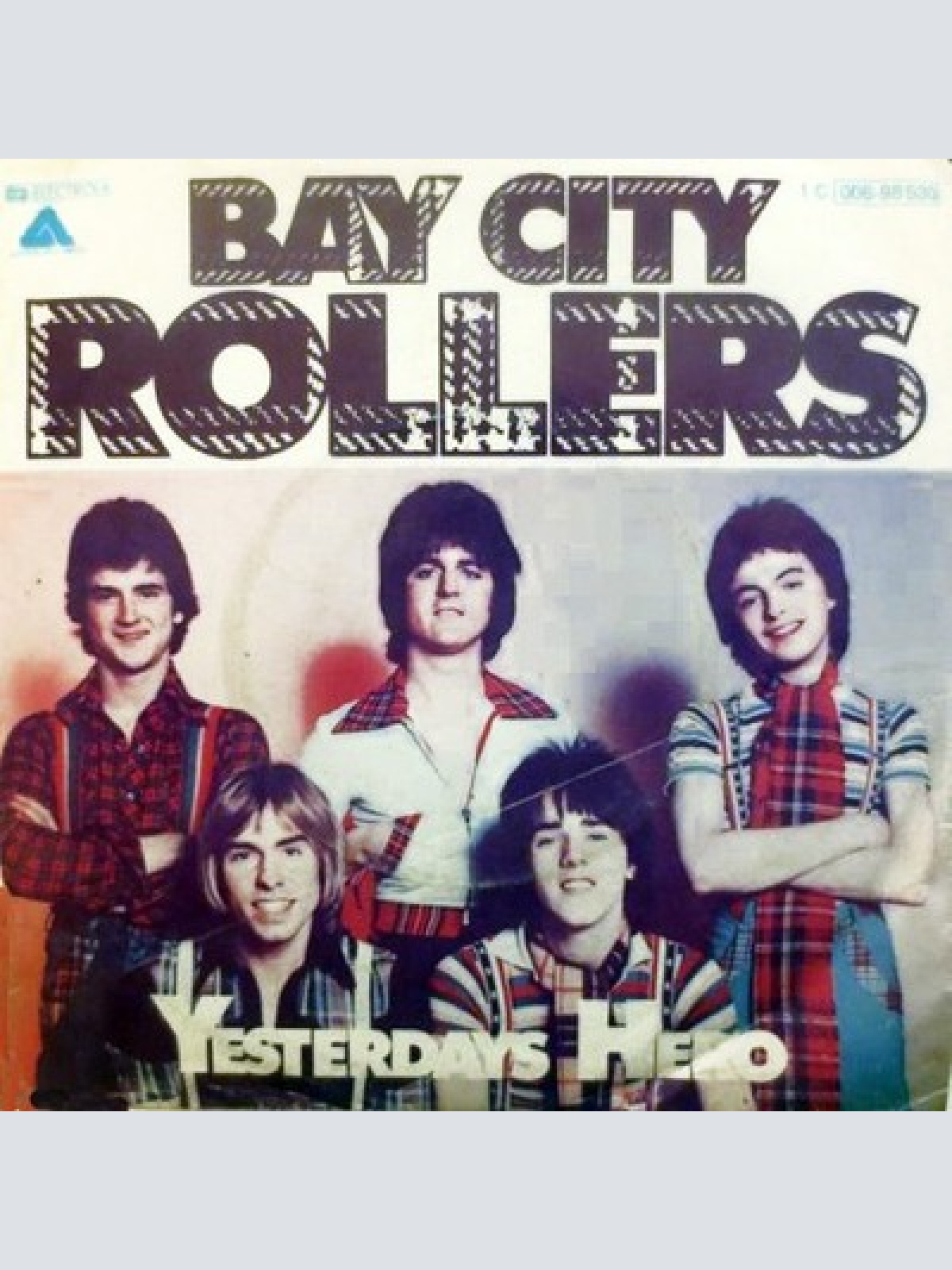 7", Single Bay City Rollers - Yesterdays Hero