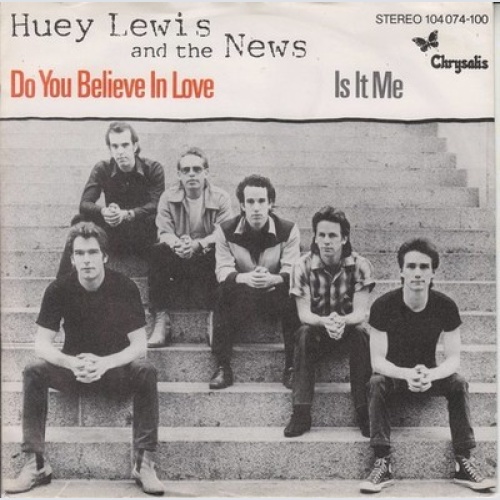 7", Single Huey Lewis And The News* - Do You Believe In Love