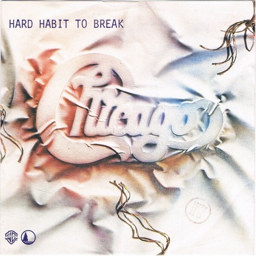 7", Single Chicago (2) - Hard Habit To Break