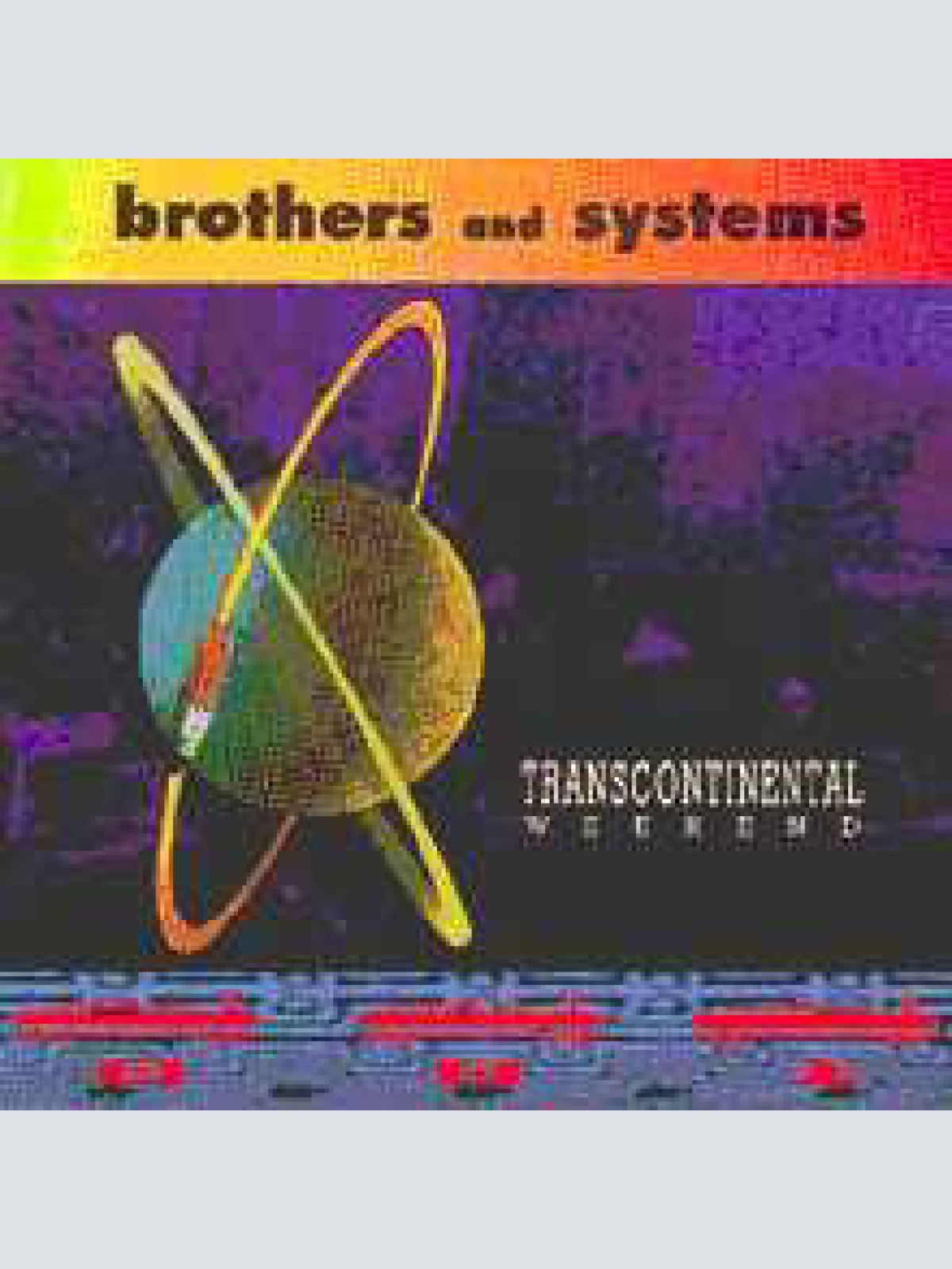 CD, Album Brothers And Systems - Transcontinental Weekend