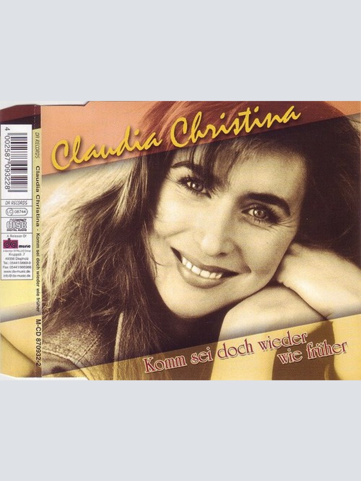 CD, Single Claudia Christina* - Komm Sei Doch Wieder Wie Früher