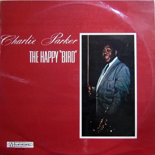 LP Charlie Parker - The Happy "Bird"