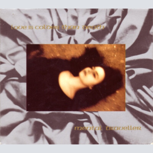 CD, Album, Dig Love Is Colder Than Death - Mental Traveller