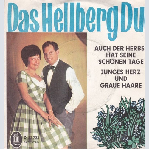 7" Das Hellberg Duo* - Auch Der Herbst Hat Seine Schönen Tage / Junges Herz U...
