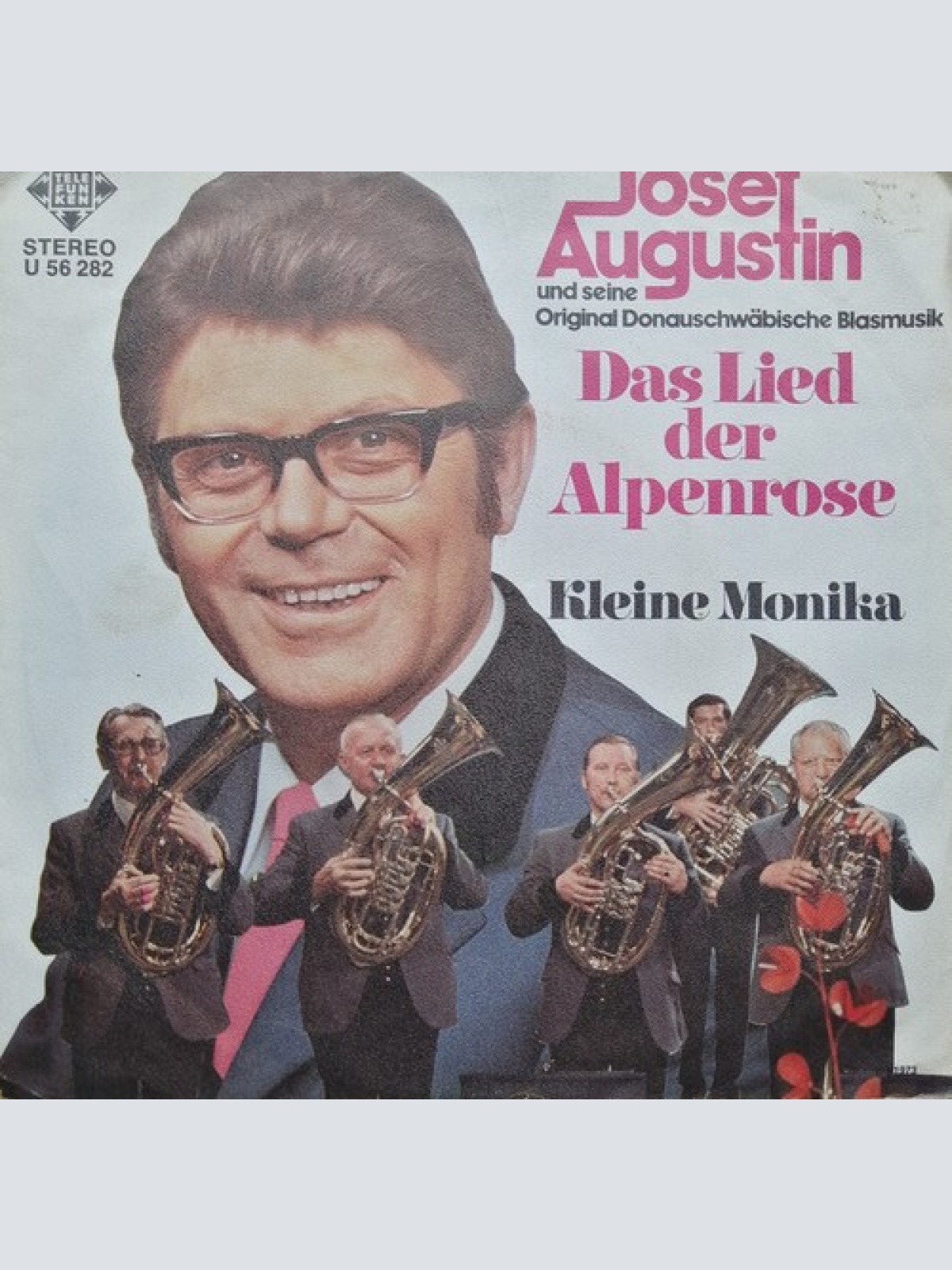 7", Single Josef Augustin Und Seine Original Donauschwäbische Blasmusik - Das...