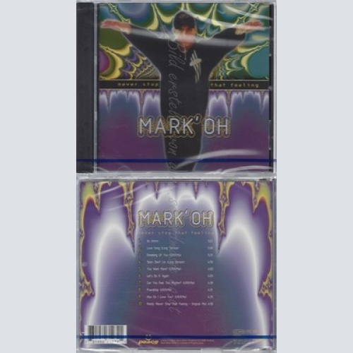 CD--NM-SEALED-MARK 'OH -1995- -- NEVER STOP THAT FEELING