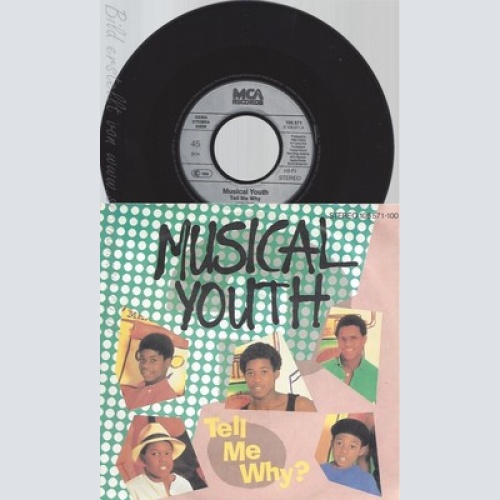 7" MUSICAL YOUTH -- TELL ME WHY