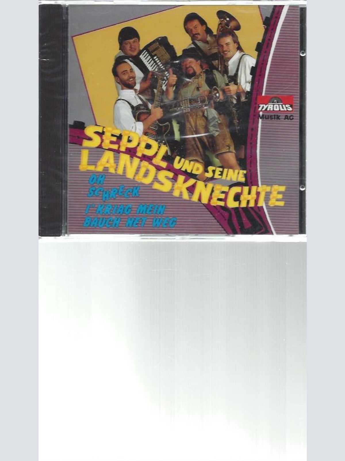 CD--Seppl und seine Landsknechte --Oh Schreck i Kriag mein Bauch net weg