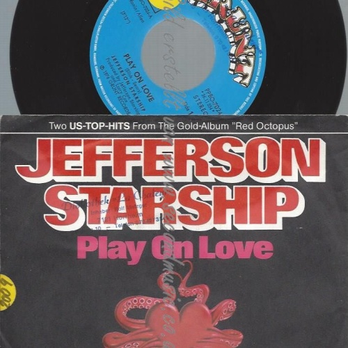 7"   Jefferson Starship – Play On Love