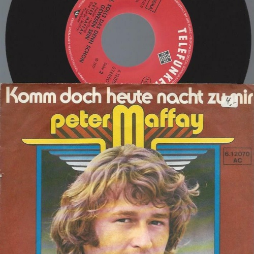 7"   Peter Maffay – Komm Doch Heute Nacht Zu Mir