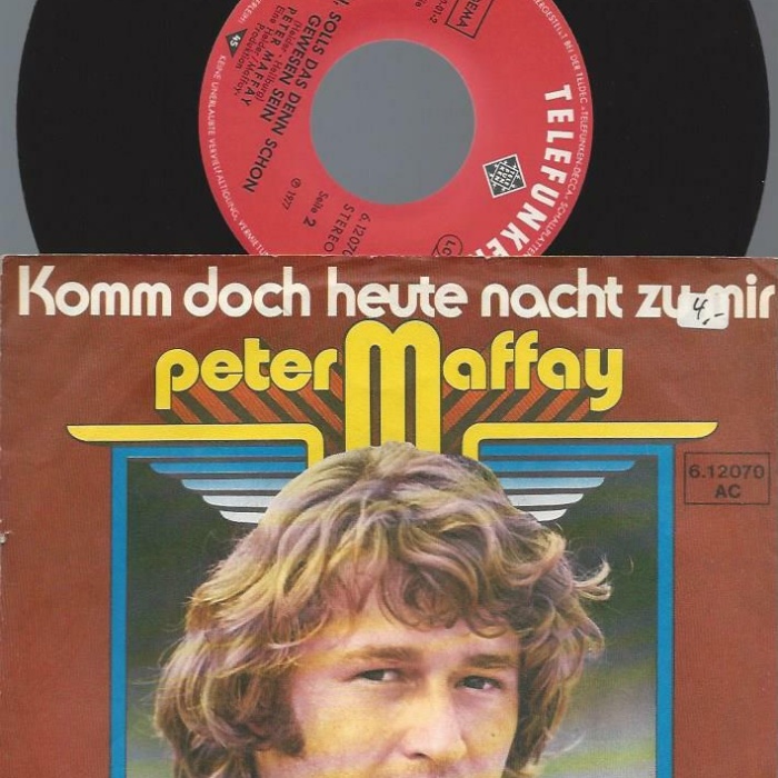 7"   Peter Maffay – Komm Doch Heute Nacht Zu Mir