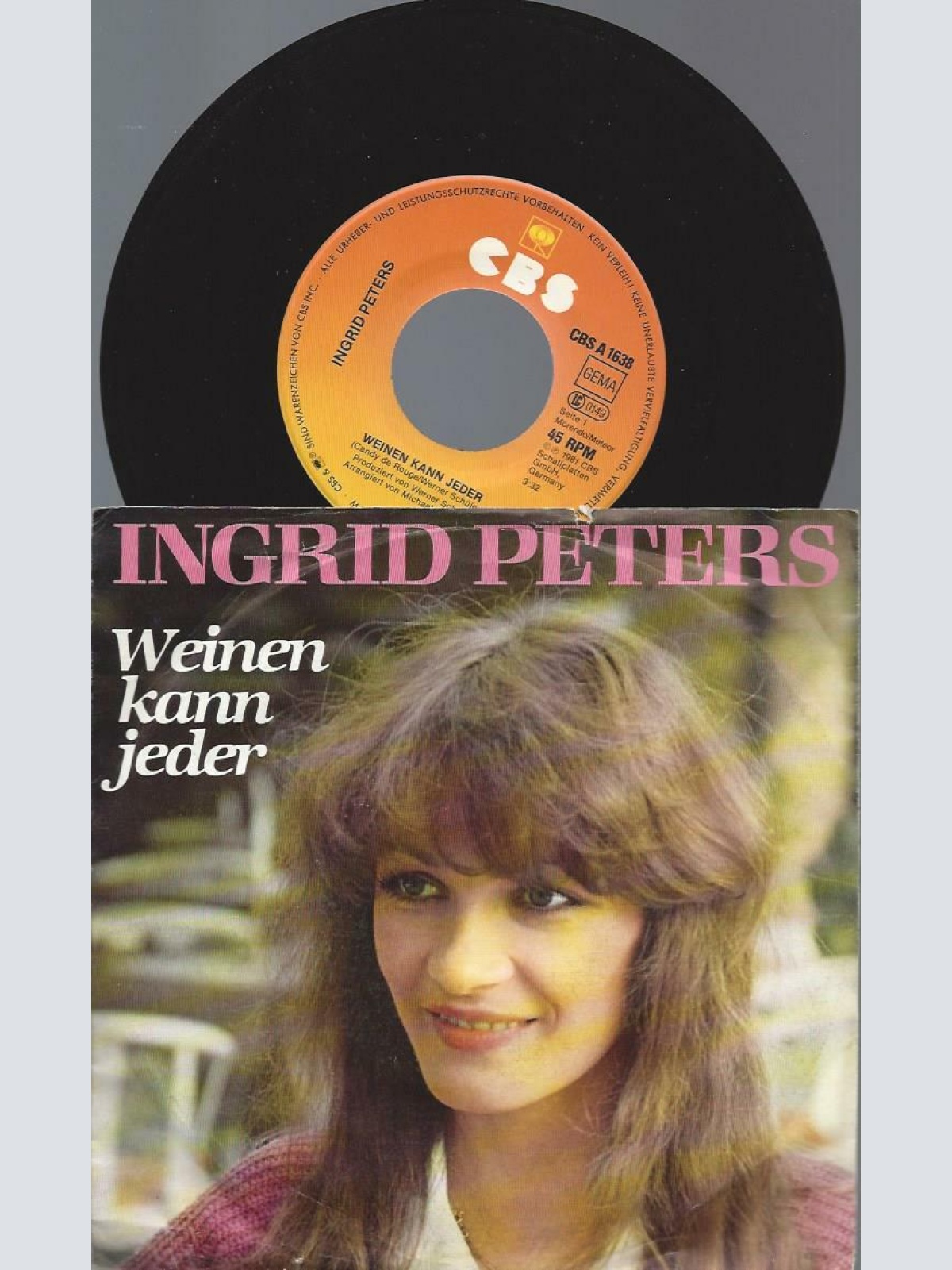 7"  Ingrid Peters – Weinen Kann Jeder