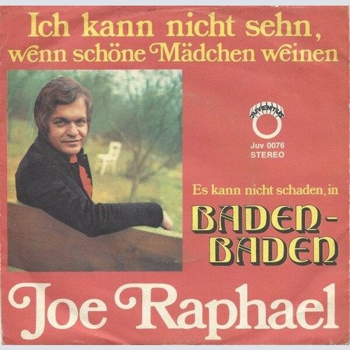 7", Single Joe Raphael - Ich Kann Nicht Sehn, Wenn Schöne Mädchen Weinen