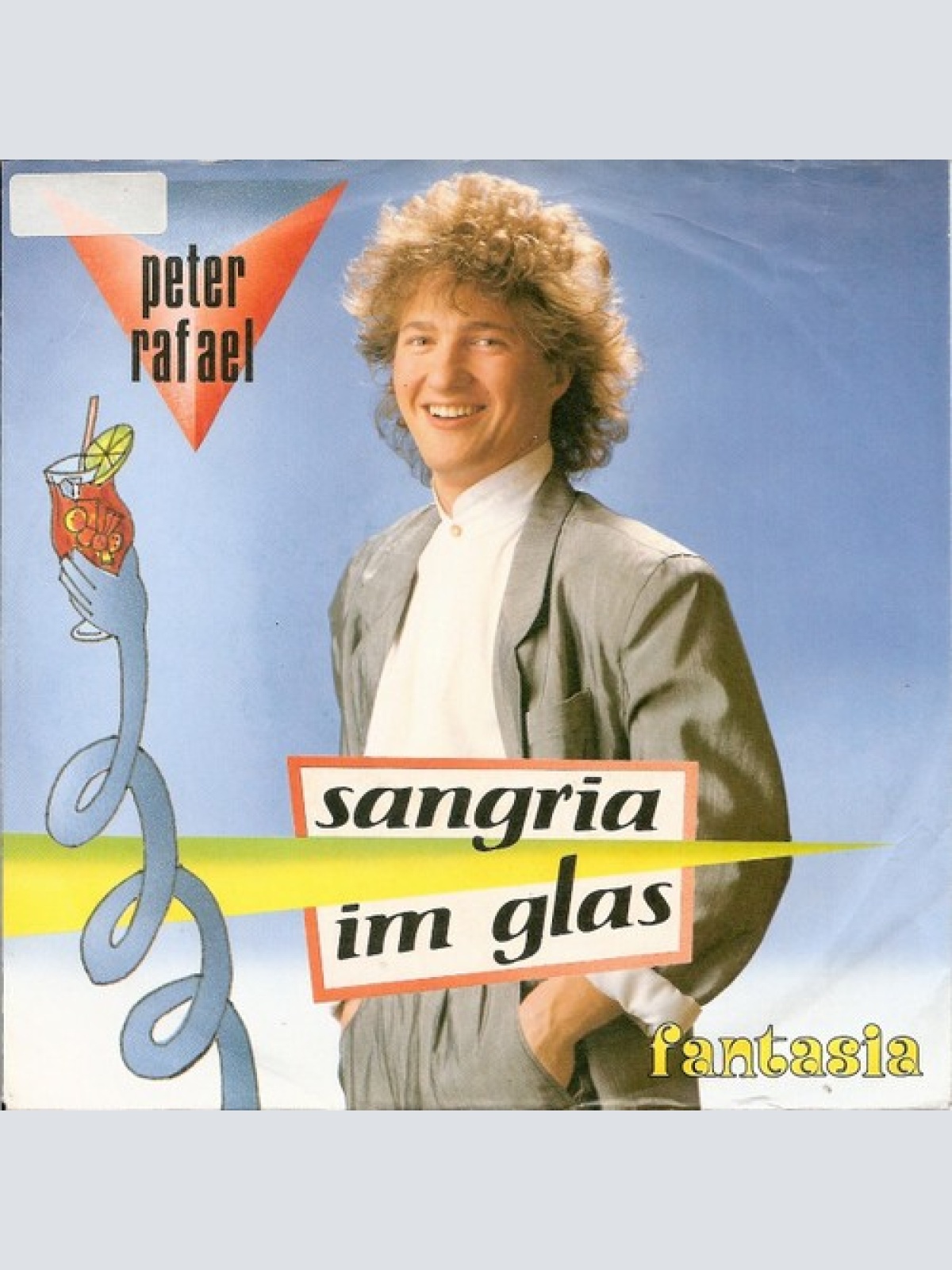 7", Single Peter Rafael - Sangria Im Glas
