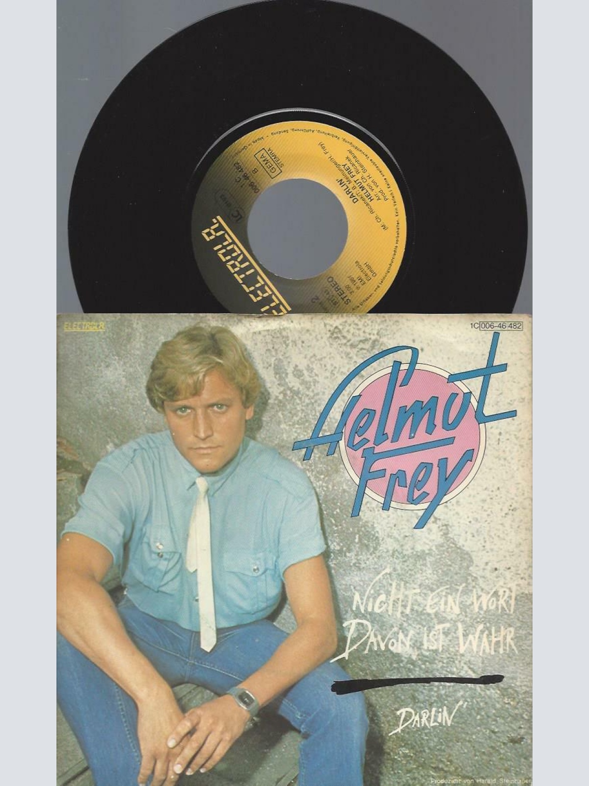 7"   Helmut Frey  Nicht Ein Wort Davon Ist Wahr