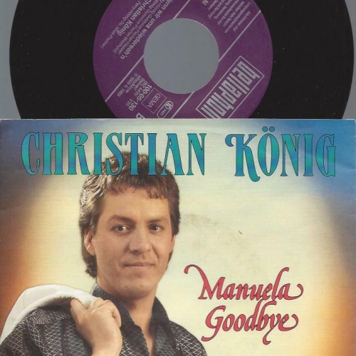 7"   Christian König  Manuela Goodbye
