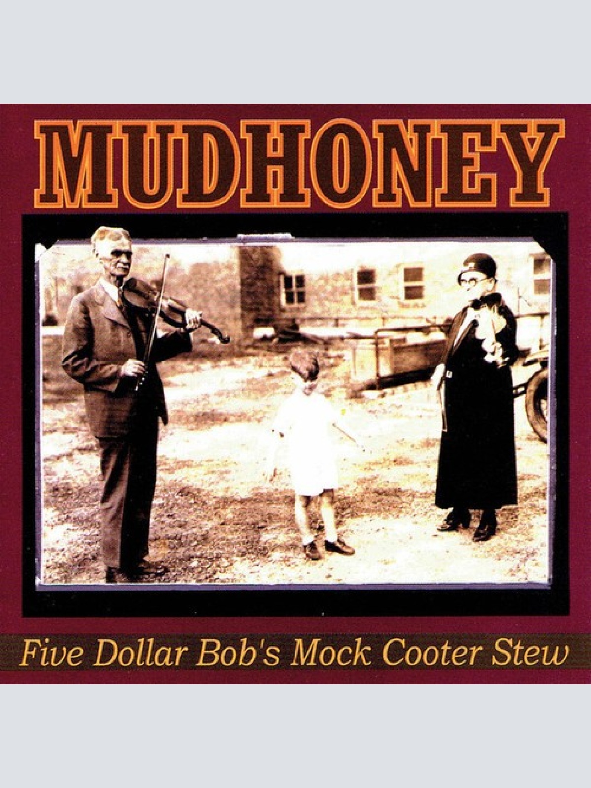 CD, EP Mudhoney - Five Dollar Bob's Mock Cooter Stew