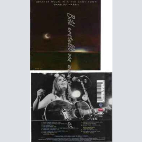 CD--Emmylou Harris | --Quarter Moon in a Ten Cent Town