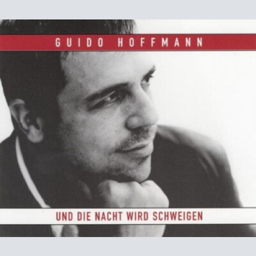CD, Maxi Guido Hoffmann - Und Die Nacht Wird Schweigen